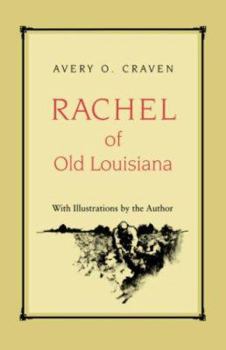 Paperback Rachel of Old Louisiana Book