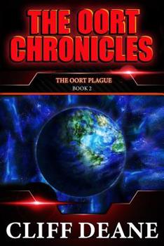Paperback The Oort Plague: The Oort Chronicles: Book 2: A Pandemic Apocalypse Book