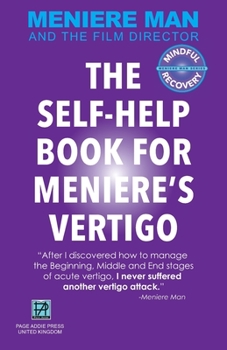 Paperback Meniere Man. THE SELF-HELP BOOK FOR MENIERE'S VERTIGO ATTACKS Book