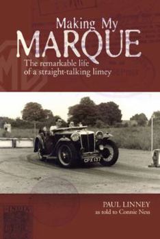 Making My Marque the Remarkable Life of a Straight-talking Limey