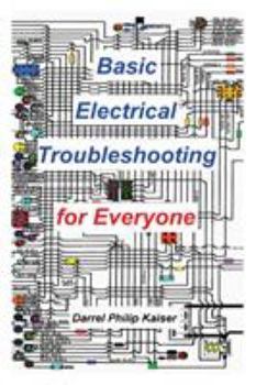 Paperback Basic Electrical Troubleshooting for Everyone Book