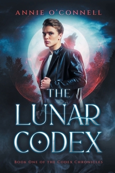 Paperback The Lunar Codex: Book One of the Codex Chronicles Book