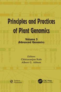 Paperback Principles and Practices of Plant Genomics, Volume 3: Advanced Genomics Book