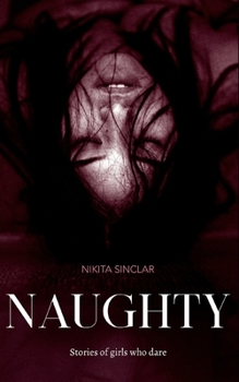 Paperback Naughty: Stories of girls who dare Book