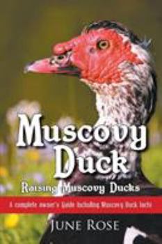 Paperback Muscovy Duck: Raising Muscovy Ducks Book