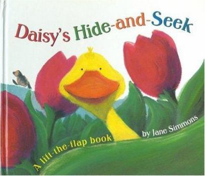 Hardcover Daisy's Hide-And-Seek: A Lift-The-Flap Book