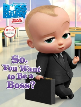 Paperback So, You Want to Be a Boss? Book