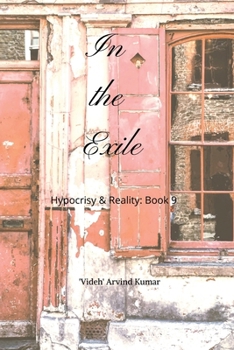 In the Exile: Hypocrisy & Reality: Book 9
