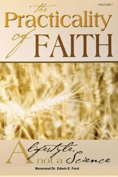 Paperback The Practicality of Faith: You Don't Have to be A Victim Book