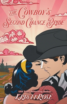 The Cowboy's Second Chance Bride Special Edition (A Wyoming Matchmaker Romance)