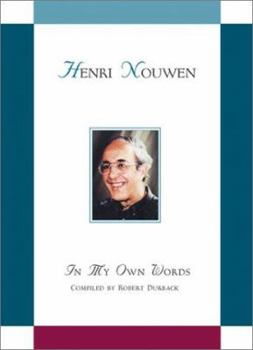 Hardcover Henri Nouwen in My Own Words: In My Own Words Book