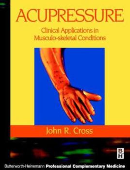 Paperback Acupressure: Clinical Applications in Musculoskeletal Conditions Book