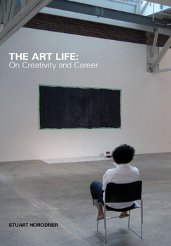 Paperback The Art Life: On Creativity and Career Book