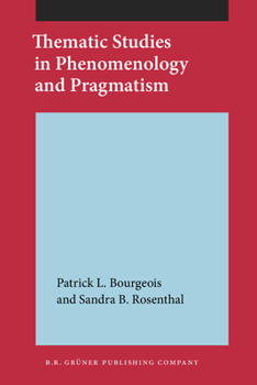 Paperback Thematic Studies in Phenomenology and Pragmatism (Not in series - Gruner) Book