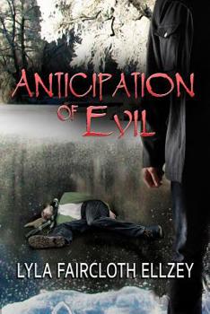 Anticipation of Evil