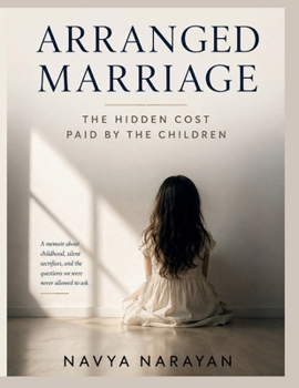 Paperback Arrange Marriage: The Hidden Cost Paid by the Children Book