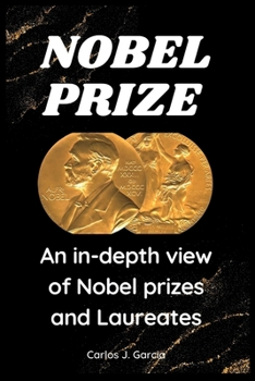 Paperback Nobel prize: An in-depth view of Nobel prizes and Laureates Book