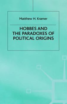 Hobbes+the Paradox of Political Origins