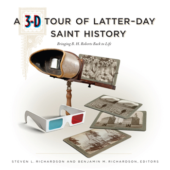 Hardcover A 3-D Tour of Latter-Day Saint History Book