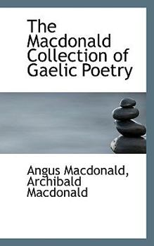 The MacDonald Collection of Gaelic Poetry
