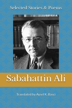 Paperback Selected Stories & Poems by Sabahattin Ali: Translated by Aysel K Basci Book