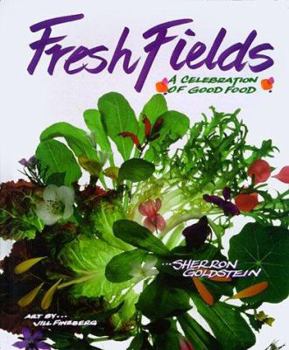 Hardcover Fresh Fields: A Celebration of Good Food Book