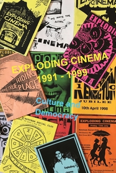 Paperback Exploding Cinema 1991 - 1999: culture and democracy Book