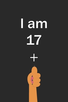 I Am 17 Plus Cat Middle Finger: Cut Funny Customized Black Lined Notebook Birthday Gift For Cat lovers 6*9 120 pages