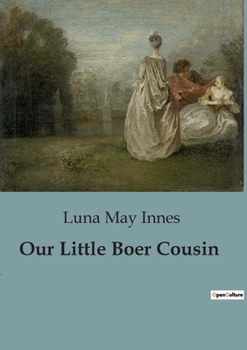 Our Little Boer Cousin - Book  of the Our Little Cousin