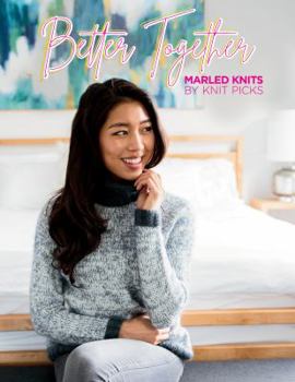 Paperback Better Together: Marled Knits Book