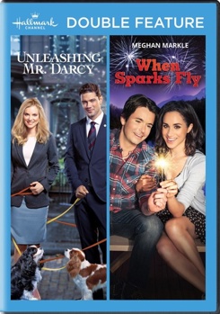 Unleashing Mr. Darcy / When Sparks Fly