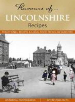 Hardcover Flavours of Lincolnshire: Recipes Book