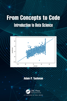 Paperback From Concepts to Code: Introduction to Data Science Book