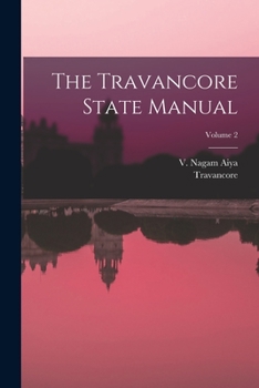 Paperback The Travancore State Manual; Volume 2 Book