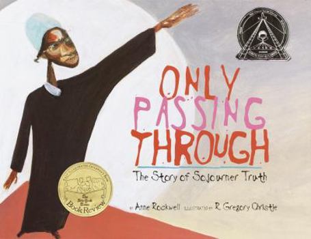 Hardcover Only Passing Through: The Story of Sojourner Truth Book