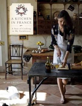 Hardcover A Kitchen in France: A year of cooking in my farmhouse Book