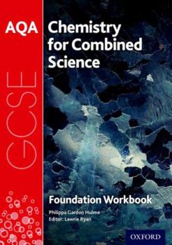 Paperback Aqa GCSE Chemistry for Combined Science (Trilogy) Workbook: Foundation Book