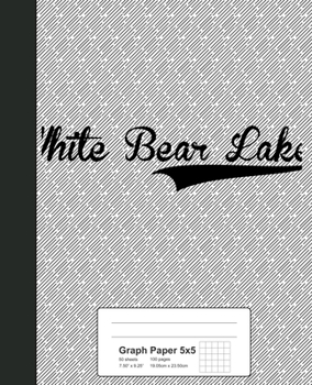 Paperback Graph Paper 5x5: WHITE BEAR LAKE Notebook Book