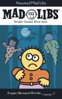 Haunted Mad Libs - Book  of the Mad Libs