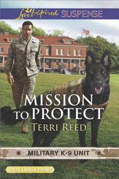 Mission to Protect - Book #1 of the Military K-9 Unit