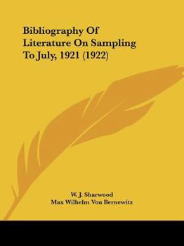 Paperback Bibliography Of Literature On Sampling To July, 1921 (1922) Book