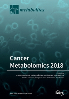 Cancer Metabolomics 2018