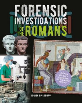 Forensic Investigations of the Romans