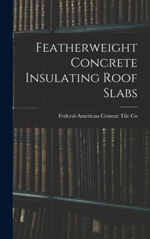 Hardcover Featherweight Concrete Insulating Roof Slabs Book