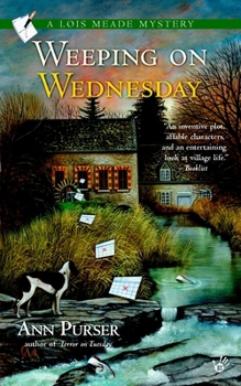 Weeping on Wednesday (Lois Meade Mysteries) - Book #3 of the Lois Meade Mystery