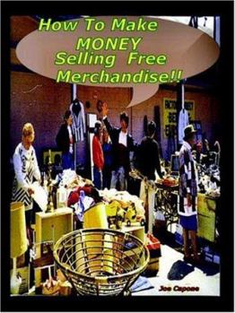 Paperback How to Make $ Money Selling Free Merchandise Book