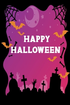 happy Halloween: wonderful Blank Lined Gift notebook For Halloween lovers it will be the Gift Idea for Halloween Lover