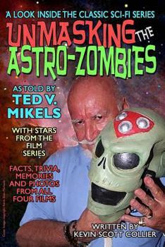 Paperback Unmasking the Astro-Zombies Book