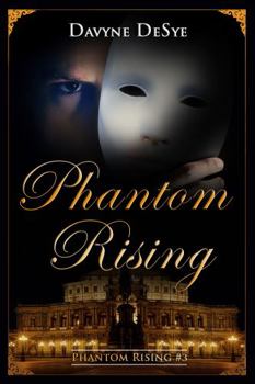 Phantom Rising - Book #3 of the Phantom Rising