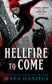 Paperback Hellfire to Come: Snarky Urban Fantasy Series Book